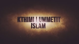 KTHIMI I UMMETIT ISLAM  Rexhep Memishi [upl. by Grof]