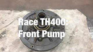 Race TH400 Front Pump [upl. by Nylarahs]