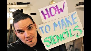 How to make STENCILS for SPRAY PAINT ART [upl. by Uba]