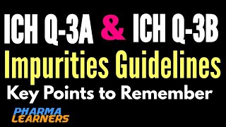 ICH Impurity Guidelines ICH Q3Key points to remember [upl. by Milly]