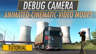 ETS2 amp ATS  FlyDebug Camera TutorialGuide How to use Cinematic Video Animated Modes [upl. by Coletta]