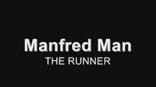 Manfred Mann  The Runner [upl. by Leugim10]