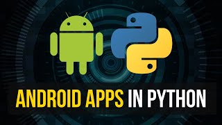 Android App Development in Python With Kivy [upl. by Virgie862]