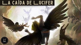 La caída de lucifer ¿por qué fue desterrado del cielo ¿Por qué se rebeló contra Dios [upl. by Aled72]