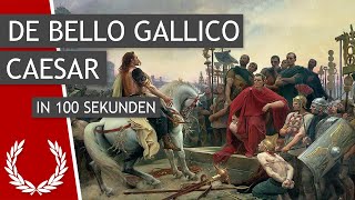 Caesar De bello Gallico in 100 Sekunden [upl. by Shaine]