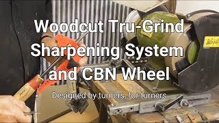 Woodcut TruGrind Sharpening System and CBN Wheel [upl. by Mariken976]