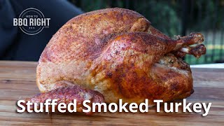 Stuffed Smoked Turkey [upl. by Nediarb]