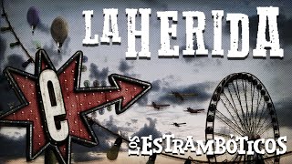 Los Estramboticos La herida [upl. by Sanfred801]