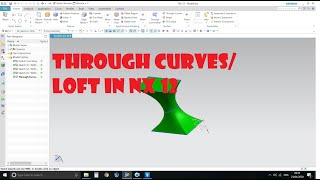 NX Tutorial for beginners  THROUGH CURVES LOFT [upl. by Rebekkah]