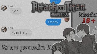 Eren pranks Levi Kinda 18 ft Riren [upl. by Arvonio]