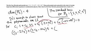 Linear Algebra show that the first four Hermite polynomials are LI on P3 [upl. by Utham]