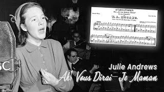 Ah Vous DiraiJe Maman 1949 with lyrics  Julie Andrews [upl. by Yanal523]