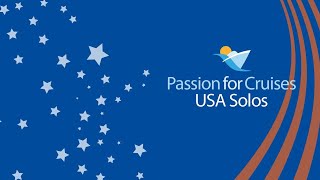 INTRODUCING PASSION FOR CRUISES USA SOLOS [upl. by Asoj]