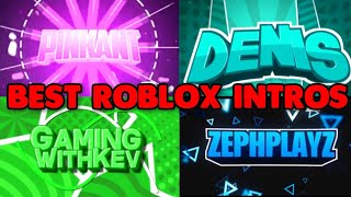 Best Roblox Youtubers Intros 2020 [upl. by Giselle]