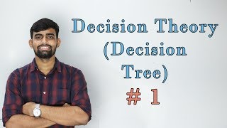 Decision Tree  Decision Theory  Part1 Lec 7 [upl. by Elum]