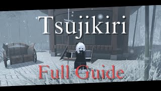 Tsujikiri FULL GUIDE  Sekiro In ROBLOX [upl. by Eltrym]