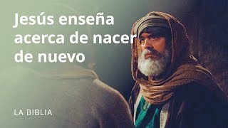 Jesús enseña acerca de nacer de nuevo [upl. by Sherrer493]