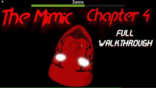 The Mimic Chapter 4 Full Walkthrough Roblox [upl. by Giarla171]