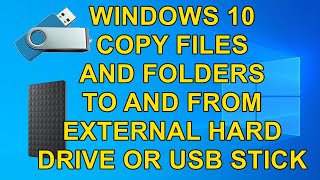 Windows 10 How to Copy Files and Folders to and from a External Hard Drive or USB Pen Drive [upl. by Atat]