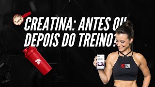 Creatina Antes ou Depois do Treino Quando tomar [upl. by Prasad]