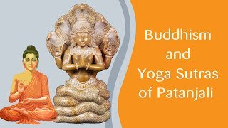 Buddhism and Yoga Sutras of Patanjali [upl. by Mildred]