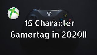 How To Get A 15 Character Xbox Gamertag In 2020 [upl. by Drislane]