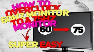 How To Overclock 60hz Monitor To 75hz Monitor  Easy and Safe [upl. by Ludie172]