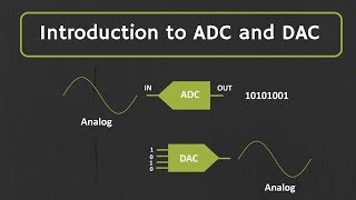 Introduction to ADC and DAC [upl. by Murtha]