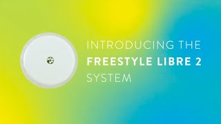 Get to Know FreeStyle Libre 2 [upl. by Melinde]