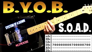 System Of A Down BYOB Guitar Lesson  Guitar Tabs  Guitar Tutorial  Chords  Cover SOAD BYOB [upl. by Akemit]