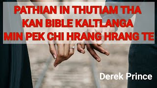 65Pathian in thutiam tha kan Bible kaltlanga min pek chi hrang hrangteDerek Prince [upl. by Aldo]