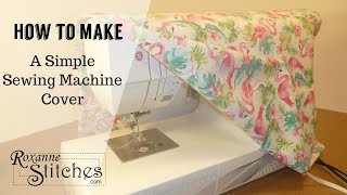 Sewing Machine Cover Video Tutorial [upl. by Ipoillak171]