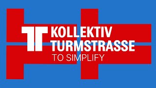 Kollektiv Turmstrasse To Simplify [upl. by Hamford]