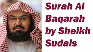 Surah Baqarah FULL Heart Touching Recitation By Sheikh Abdul Rahman Sudais [upl. by Lessirg]