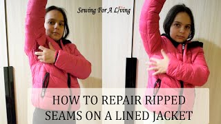 Fixing ripped jacket seams [upl. by Gunzburg]