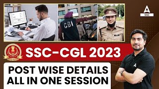 SSC CGL POST DETAILS  SSC CGL 2023 Post Wise Job Profile and Salary [upl. by Norbel]