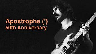 Frank Zappa  APOSTROPHE  50° Anniversario  RETROSPETTIVA [upl. by Ardnaiek]