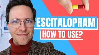 How to use Escitalopram Lexapro  Doctor Explains [upl. by Asus791]