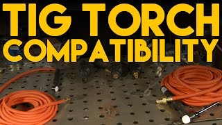 TIG Torch Basics and Connection Compatibility  TIG Time [upl. by Naols]