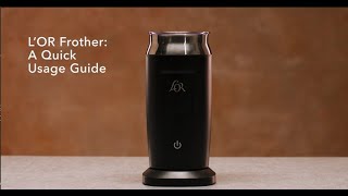 LOR Milk Frother A Quick Usage Guide [upl. by Elpmid575]