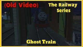 The Railway Series Ghost Train [upl. by Janaye]