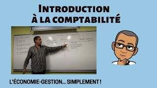 INTRODUCTION A LA COMPTABILITÉ [upl. by Cordie]