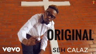 Seh Calaz  Original Official Video [upl. by Mcnalley]