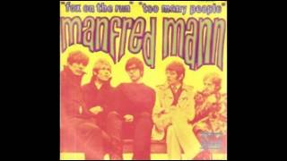 Manfred Mann  Too Many People [upl. by Danielson]