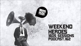 1605 Podcast 162 with Weekend Heroes [upl. by Rigby649]