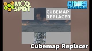 CitiesSkylines  Mod Spot  06  Cubemap Replacer [upl. by Jallier]