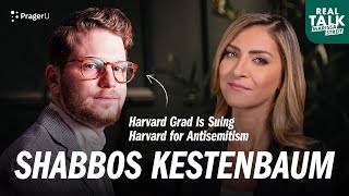 Shabbos Kestenbaum Sues Harvard  Real Talk [upl. by Anuahs]