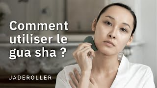 COMMENT UTILISER LE GUA SHA   Jade Roller [upl. by Fasa]