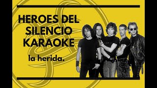 Heroes Del Silencio  La herida  Karaoke [upl. by Elbag]