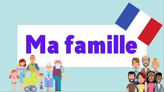 Ma famille  French vocabulary [upl. by Eserahs]